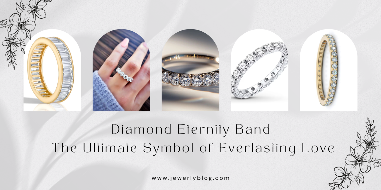 Diamond Eternity Band The Ultimate Symbol of Everlasting Love