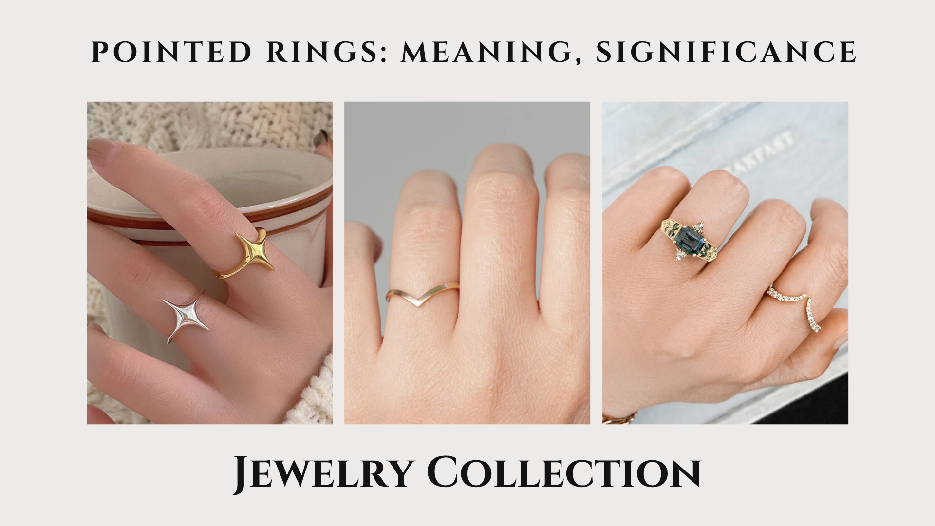 Pointed Rings: Meaning, Significance, and Why They're a Must-Have